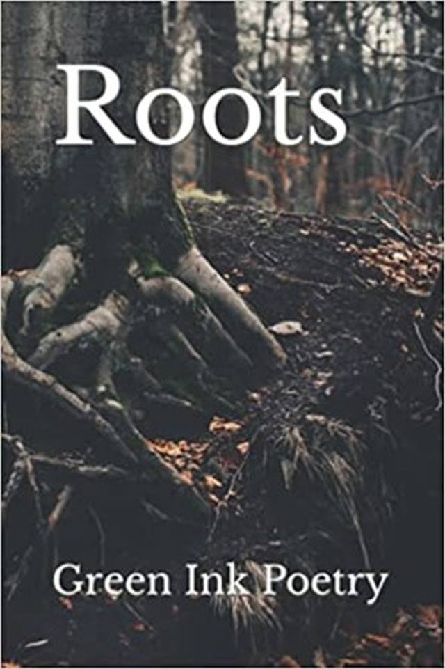 Roots - Green Ink Poetry